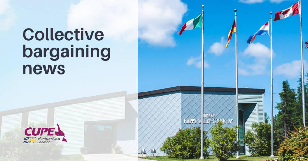 Web banner. Text: Collective bargaining news, with CUPE NL logo. Image: Happy Valley-Goose Bay town hall